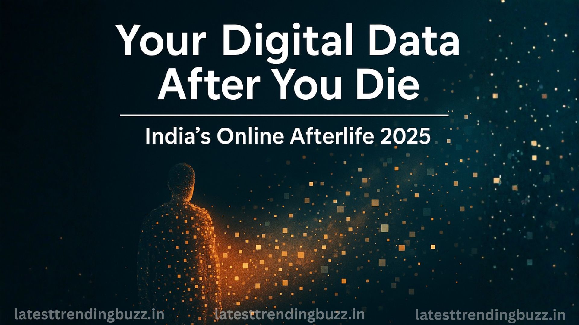 Your Digital Data After You Die