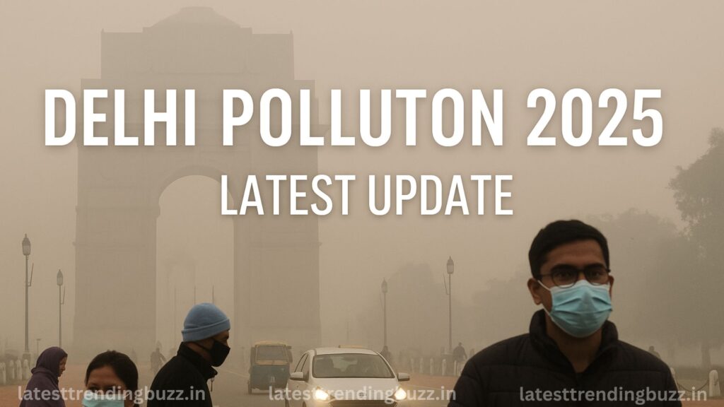 Delhi pollution 2025 latest update