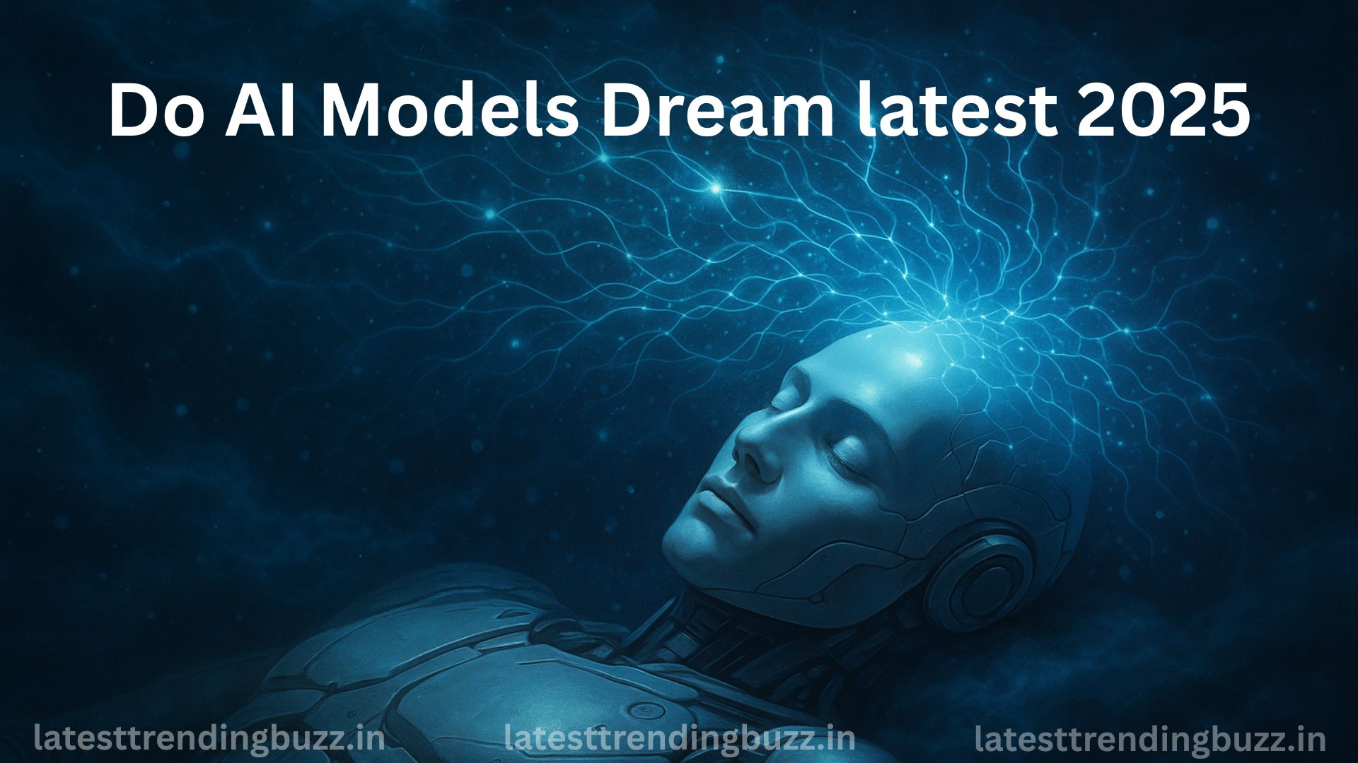 Do AI Models Dream latest 2025