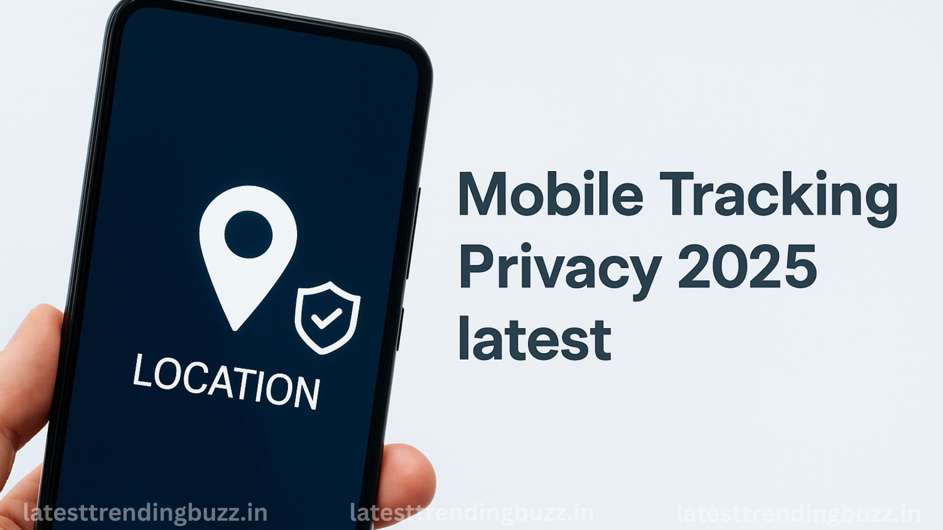 Mobile Tracking Privacy 2025 latest