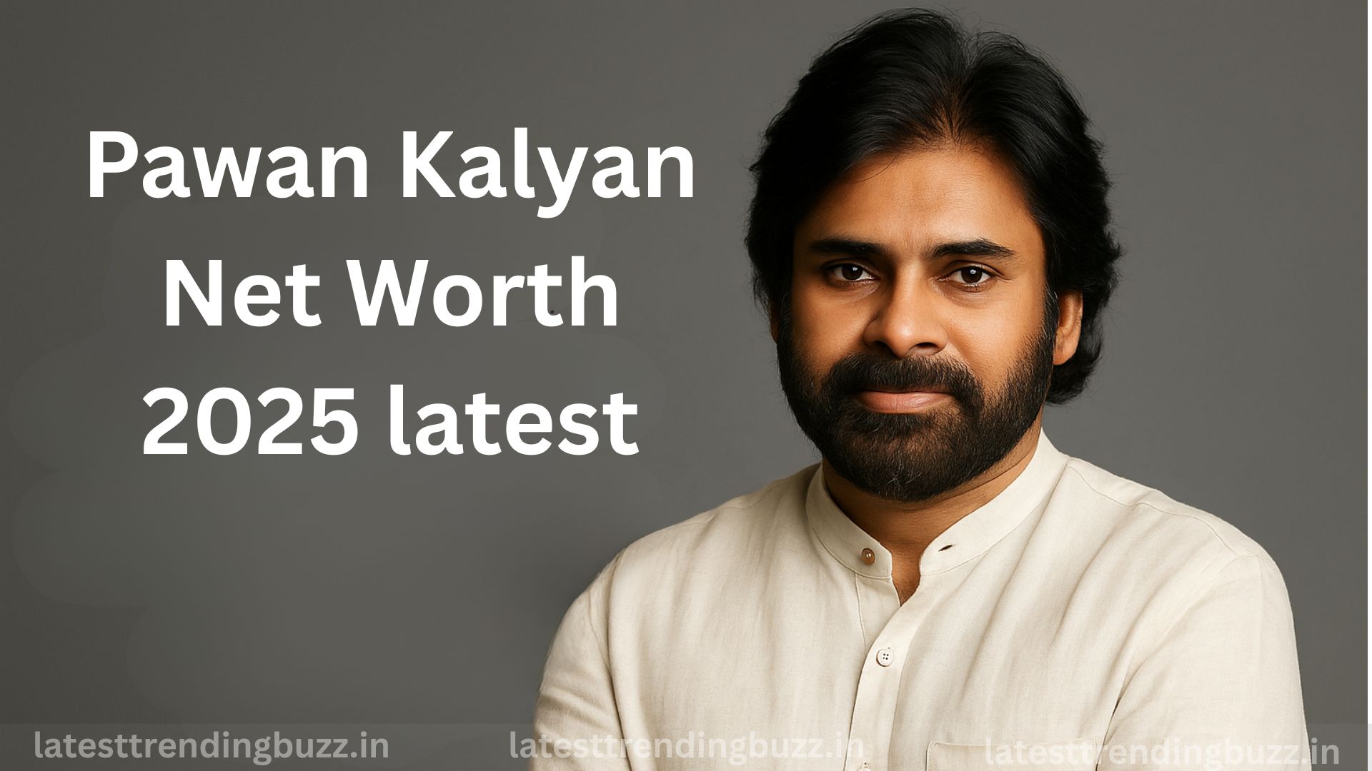 Pawan Kalyan Net Worth 2025 latest