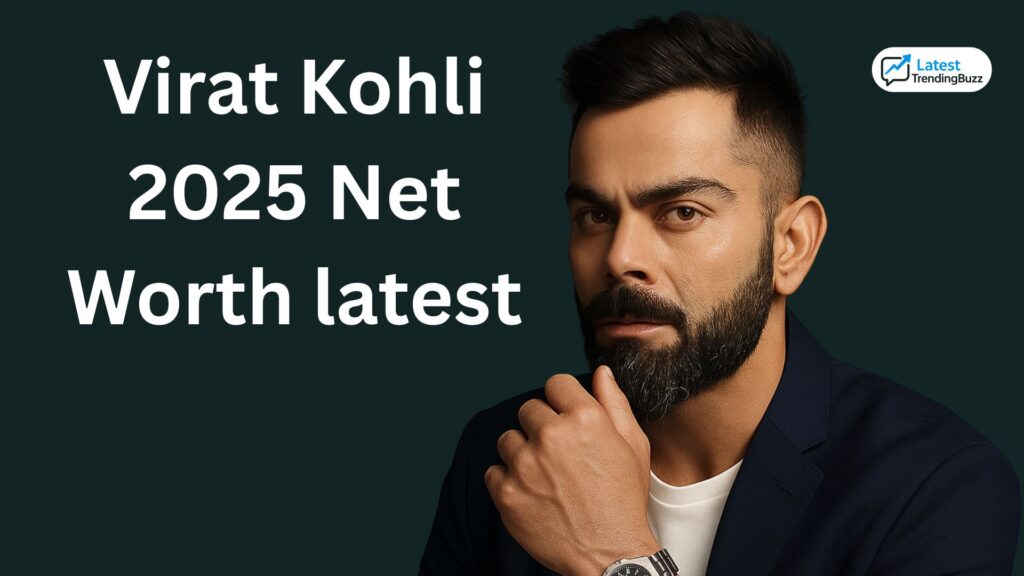 Virat Kohli 2025 Net Worth latest