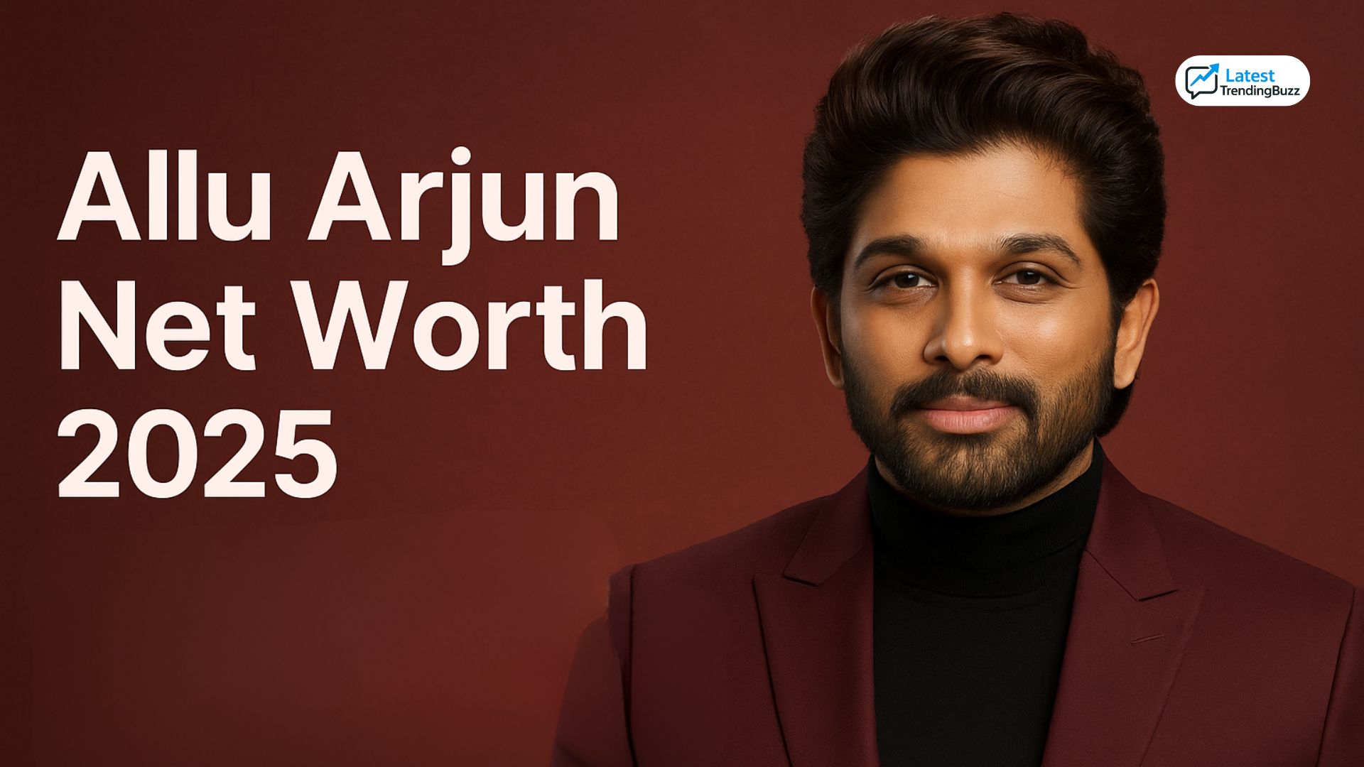 Allu Arjun Net Worth 2025